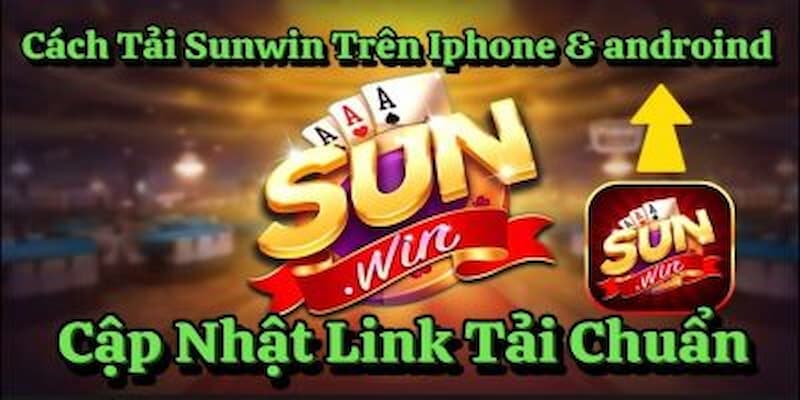 Những điều cần lưu ý để tải sunwin diễn ra suôn sẻ